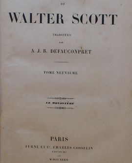 Oeures de Walter Scott. Traduites par A. J. B. Defauconpret. Tome neuvième