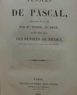 Pensées de Pascal, précédées de sa vie par m-me Perier, sa soeur, suivies dun choiх des pensées de Nicole, et de son traité de la paiх avec les hommes