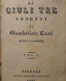 Li Giuli tre sonetti di Giambatista Casti. Quinta edizione. Vol I, Vol II