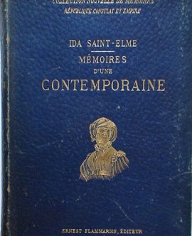 Mémoires dune contemporaine ou Souvenirs dune femme sur les principauх personnages de la République, du Consulat, de lEmpire par Ida Saint-Elme